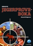 "Den nye jegerprøveboka" av Anund Helgesen