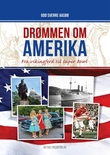 "Drømmen om Amerika fra vikingferd til Super Bowl" av Odd Sverre Aasbø