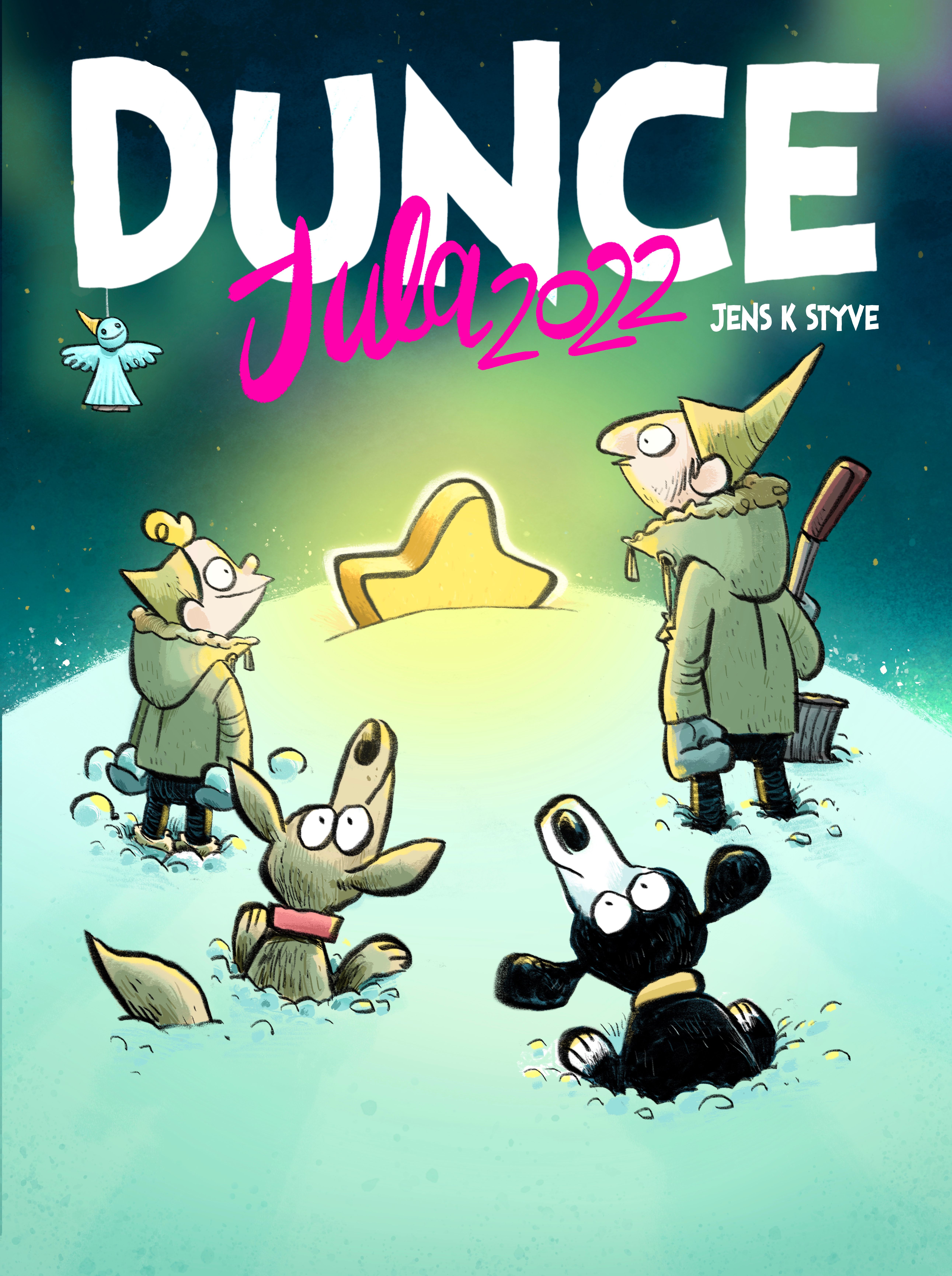 "Dunce - jula 2022" av Jens K. Styve