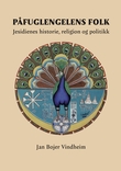 "Påfuglengelens folk - jesidienes historie, religion og politikk" av Jan Bojer Vindheim