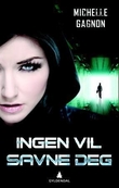 "Ingen vil savne deg" av Michelle Gagnon