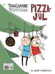 "Tegnehanne presenterer: Pizzajul" av Hanne Sigbjørnsen