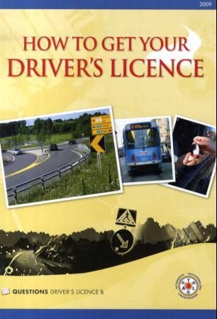 "How to get your driver's licence - questions driver's licence B" 