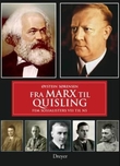 "Fra Marx til Quisling fem sosialisters vei til NS" av Øystein Sørensen