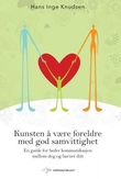 Omslagsbilde av Kunsten å være foreldre med god samvittighet