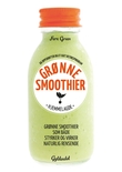 "Grønne smoothier - hjemmelagde : 66 oppskrifter og et eget detoksprogram : grønne smoothier som både styrker og virker naturlig rensende" av Fern Green