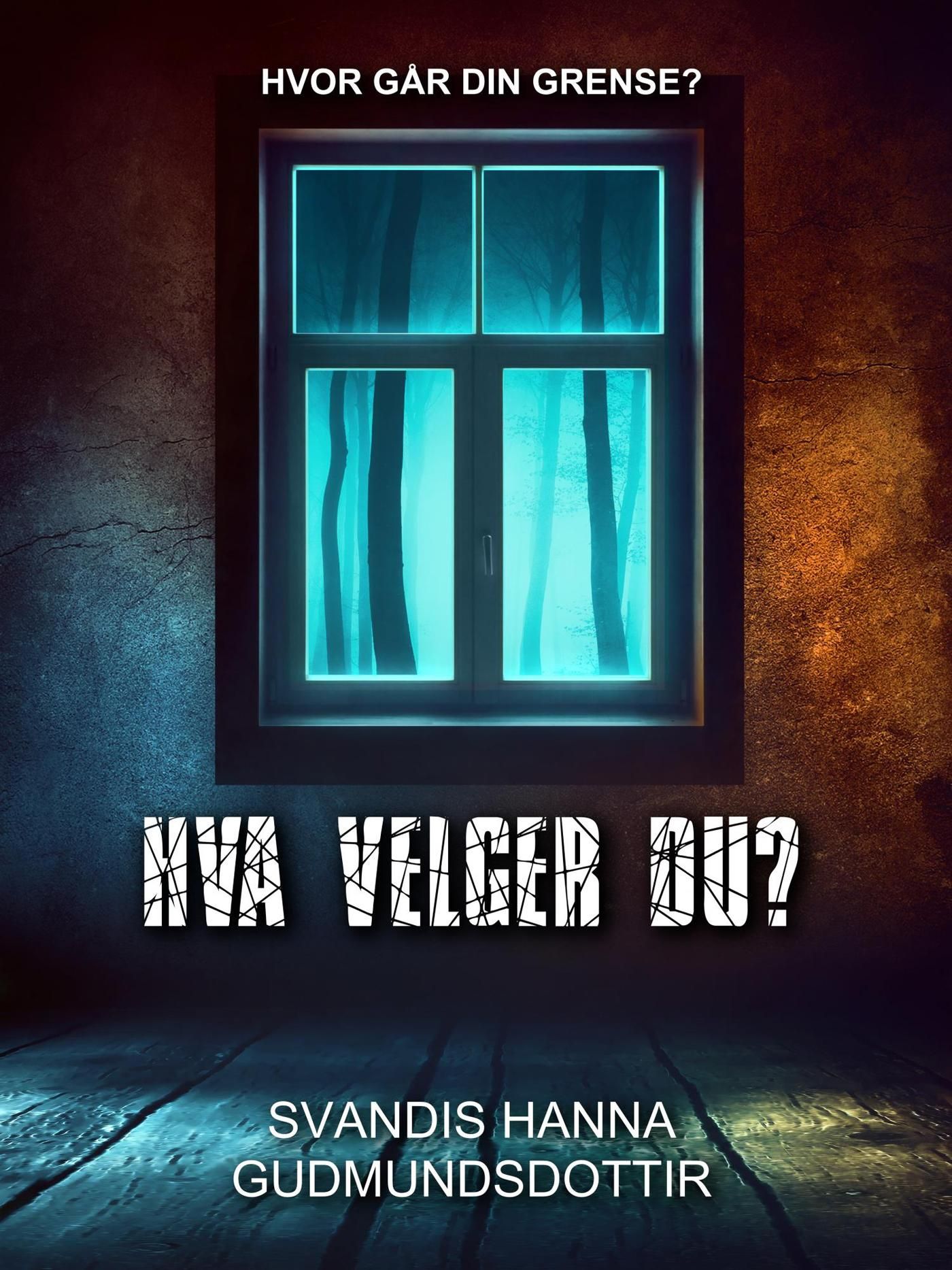 "Hva velger du?" av Svandis Hanna Gudmundsdottir