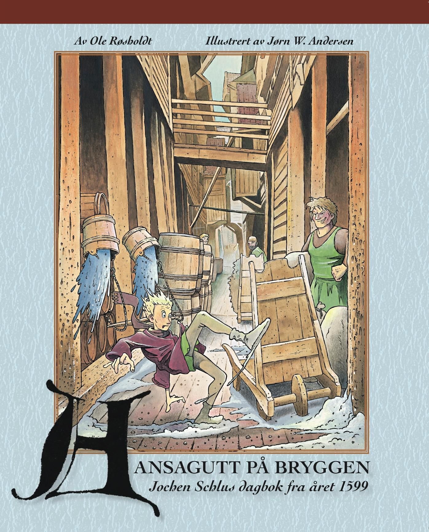 "Hansagutt på Bryggen - Jochen Schlus dagbok fra året 1599" av Ole Røsholdt