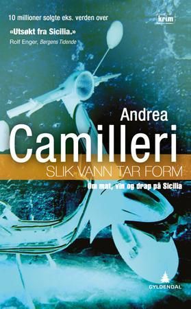 "Slik vann tar form - om mat, vin og drap på Sicilia" av Andrea Camilleri