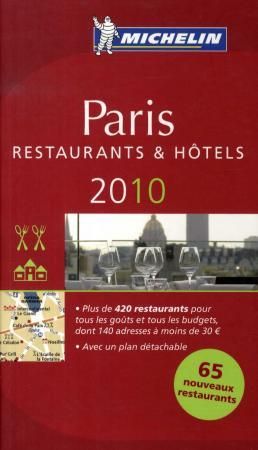 "Paris 2010 - une sélection de restaurants & d'hôtels" 