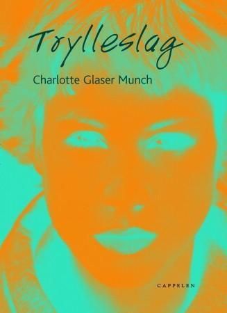 "Trylleslag - ungdomsroman" av Charlotte Glaser Munch