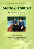 "Støtte og kontakt - fra isolasjon til relasjon" av Ingvild Kristiansen