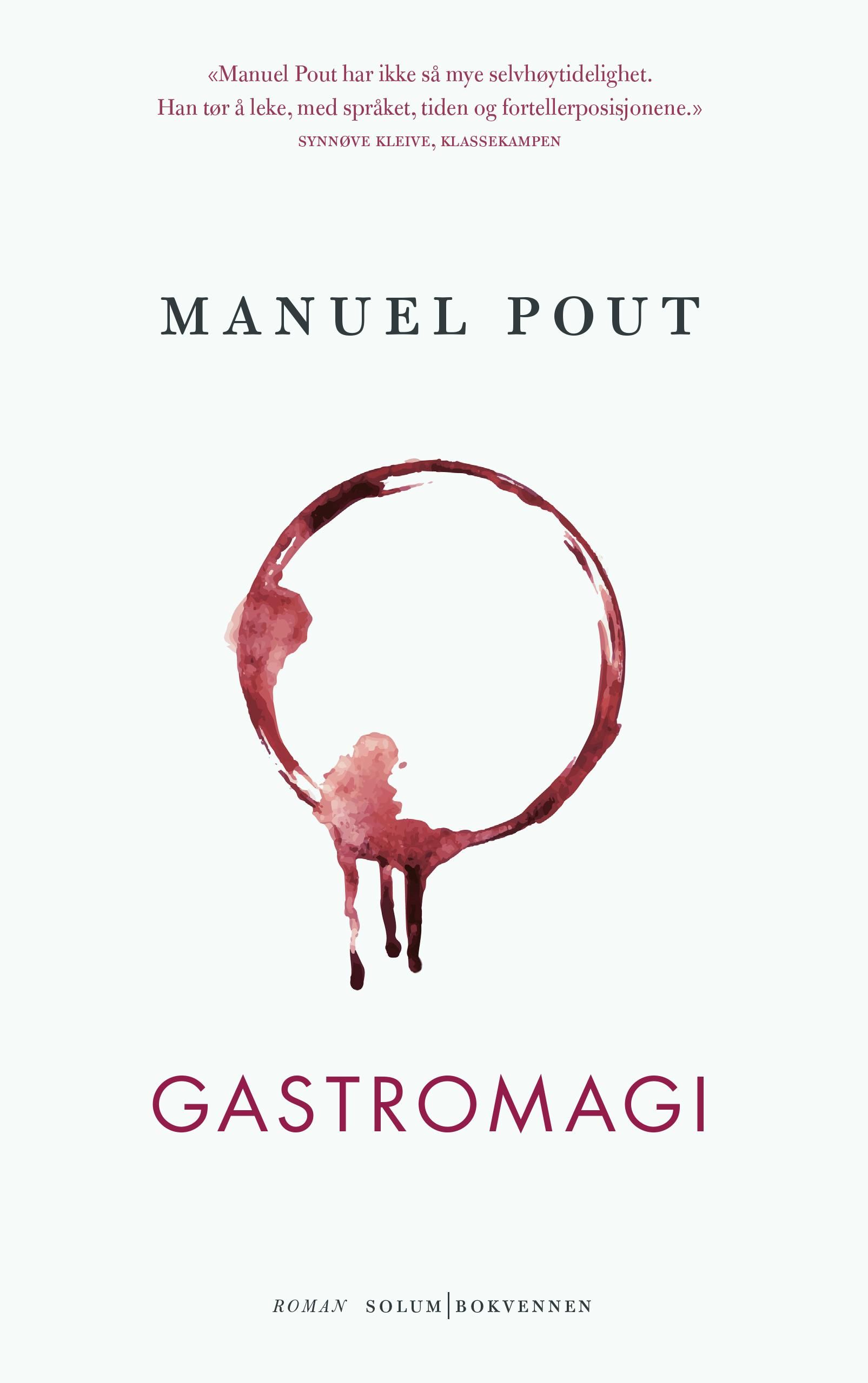 "Gastromagi - roman" av Manuel Pout