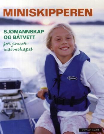 "Miniskipperen - sjømannskap og båtvett for juniormannskapet" av Carina Norberg