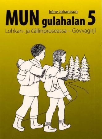 "Mun gulahalan 5 - lohkan- ja cállinproseassa : govvagirji" av Iréne Johansson