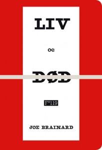 "Liv og død - Flammesingel 119" av Joe Brainard