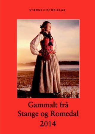 "Gammalt frå Stange og Romedal 2014" av Terje Moshaug