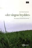 "Der vårgras brydder - nye lesninger av Åsmund Sveens diktning" av Hans Kristian Rustad
