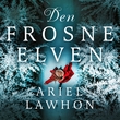 "Den frosne elven" av Ariel Lawhon