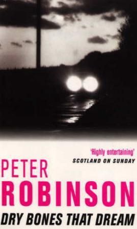"Dry bones that dream - an inspector Banks mystery" av Peter Robinson