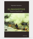 "Klimaskepsis illusjonen om det grønne skiftet" av Rögnvaldur Hannesson