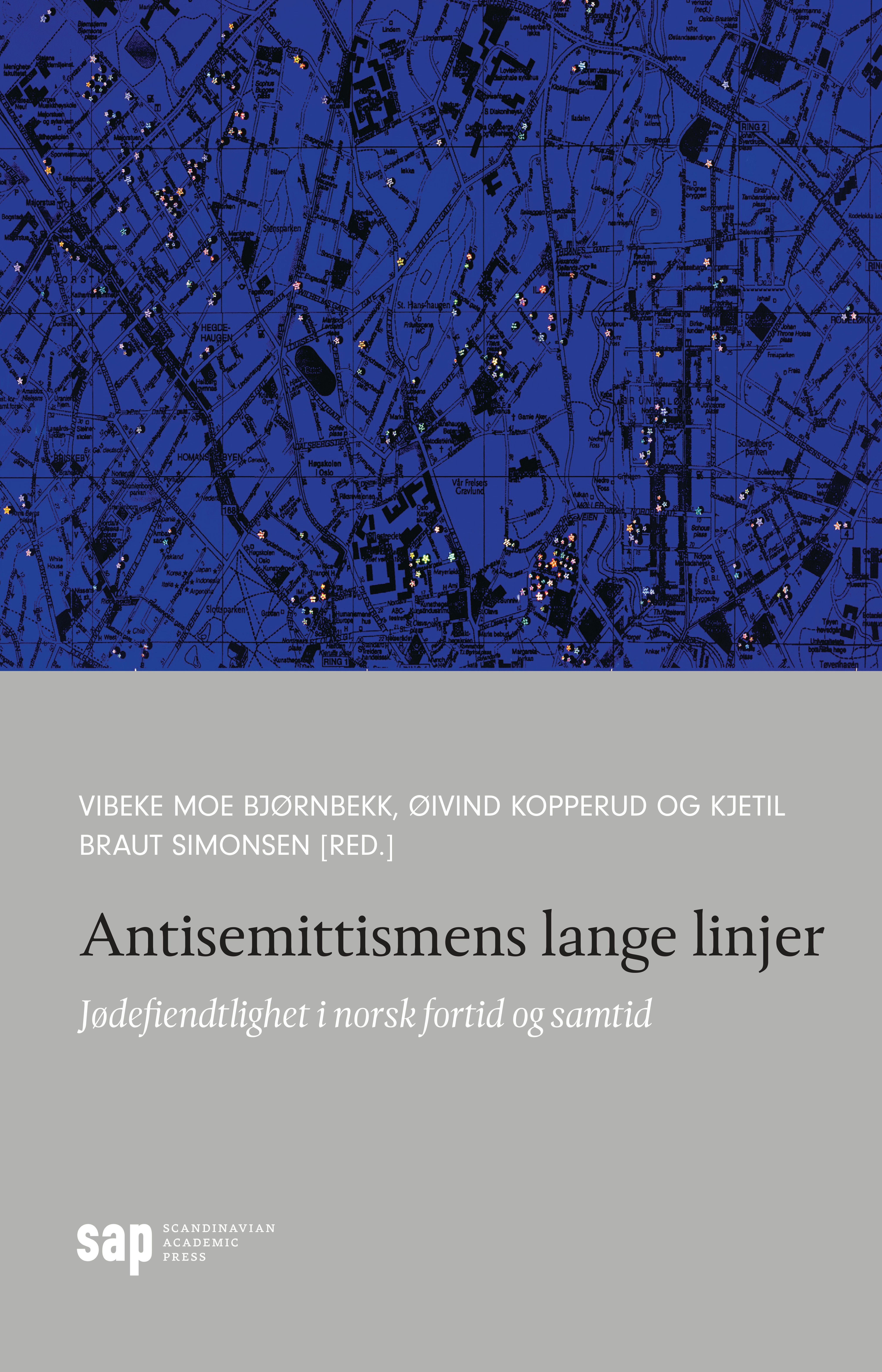 "Antisemittismens lange linjer - jødefiendtlighet i norsk fortid og samtid" av Vibeke Moe
