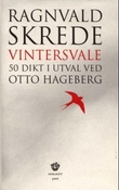 "Vintersvale - 50 dikt i utval" av Ragnvald Skrede