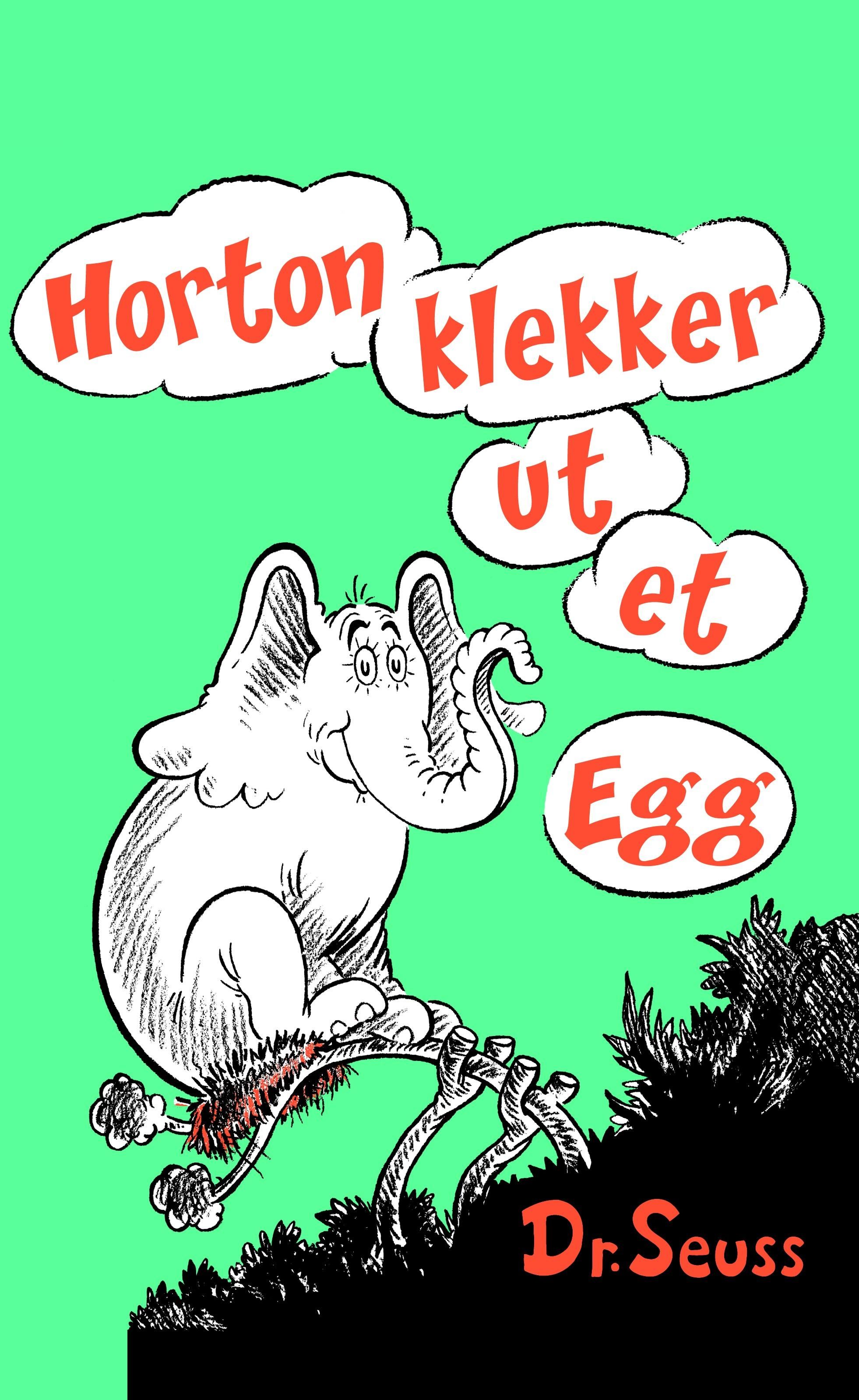 "Horton klekker ut et egg" av Dr. Seuss