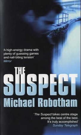 "The suspect" av Michael Robotham
