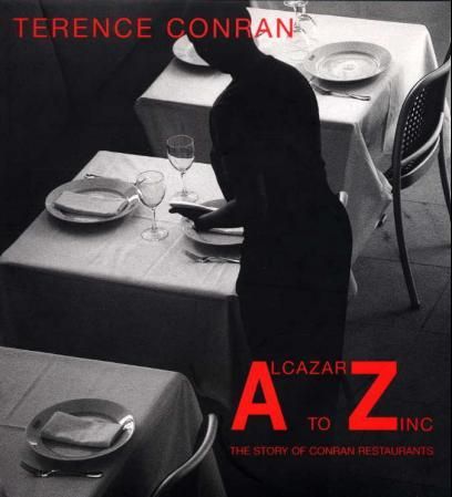 "Alcazar to Zinc - the story of Conran restaurants" av Terence Conran
