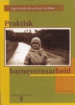 "Praktisk barnevernsarbeid" av Vigdis Bunkholdt