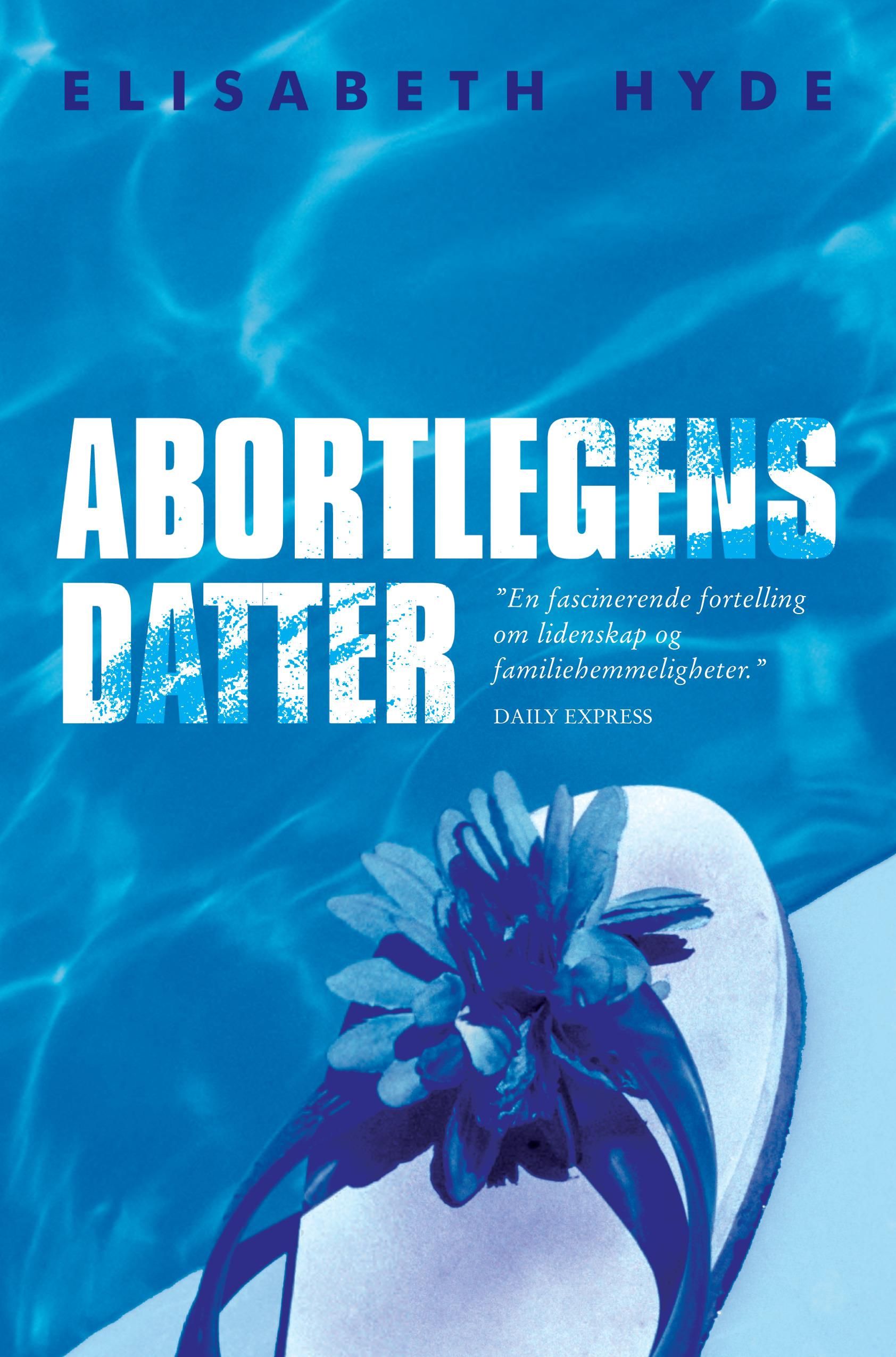 "Abortlegens datter" av Elisabeth Hyde