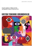 "Kritisk tenkning i grunnskolen" av Annette Lykknes