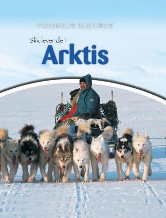 "Slik lever de i Arktis" av Neil Morris