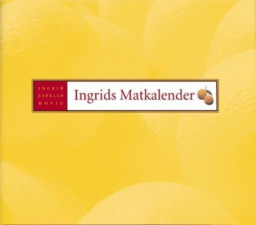 "Ingrids matkalender" av Ingrid Espelid Hovig