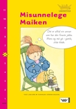"Misunnelege Maiken - nivå 6" av Lena Arro