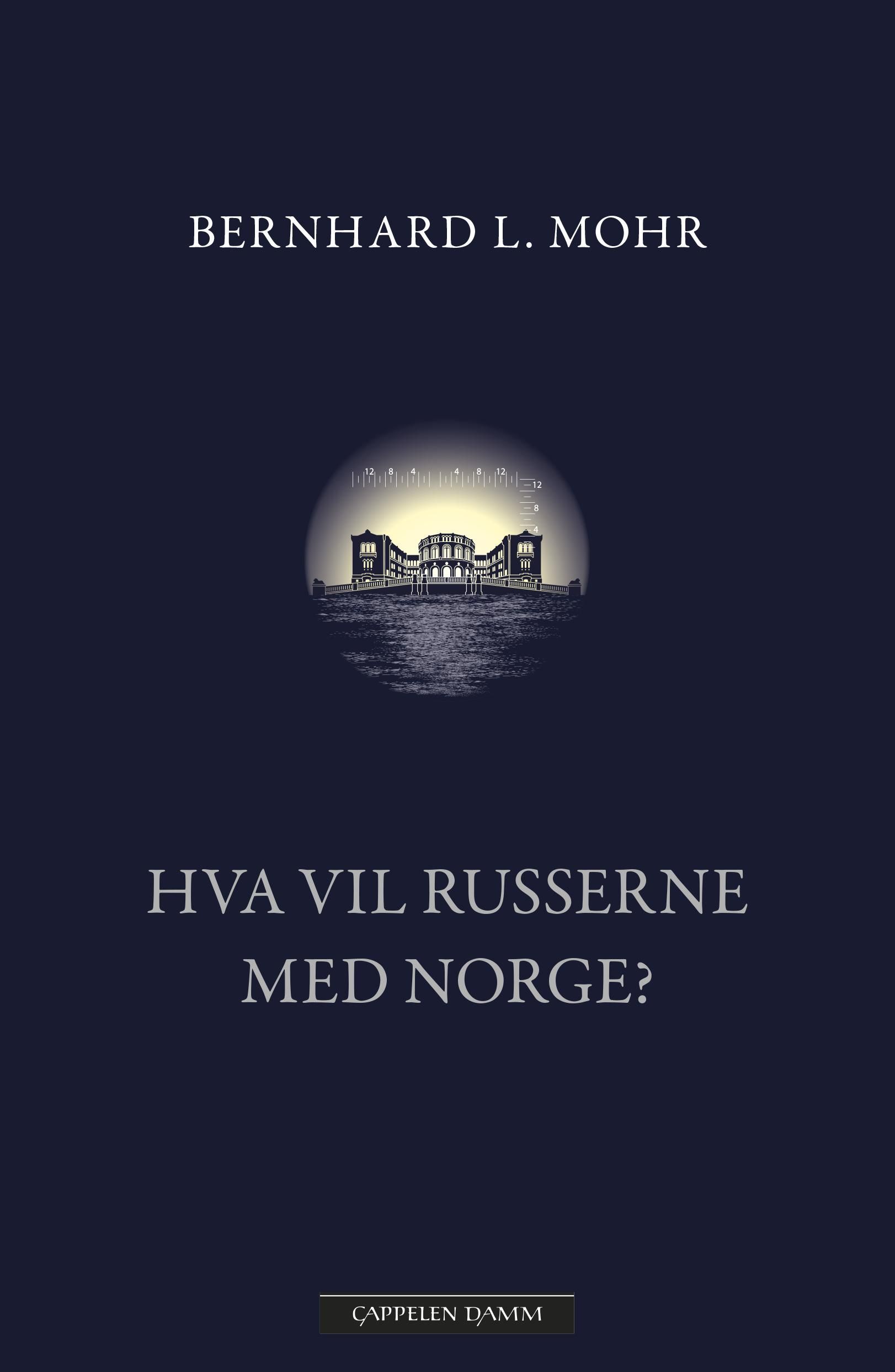 "Hva vil russerne med Norge?" av Bernhard L. Mohr