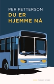 "Du er hjemme nå" av Per Petterson