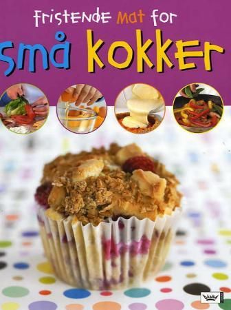 "Fristende mat for små kokker" av Katharine Ibbs