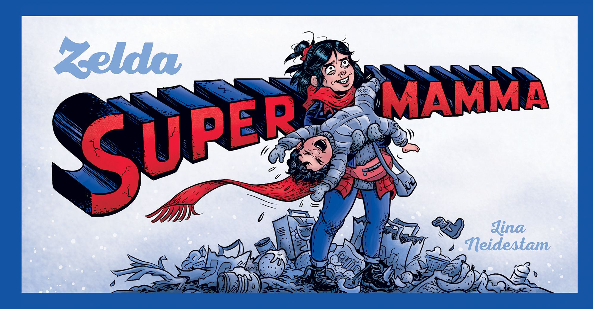 "Zelda supermamma" av Lina Neidestam