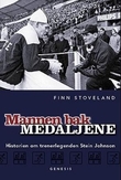 "Mannen bak medaljene historien om trenerlegenden Stein Johnson" av Finn Stoveland
