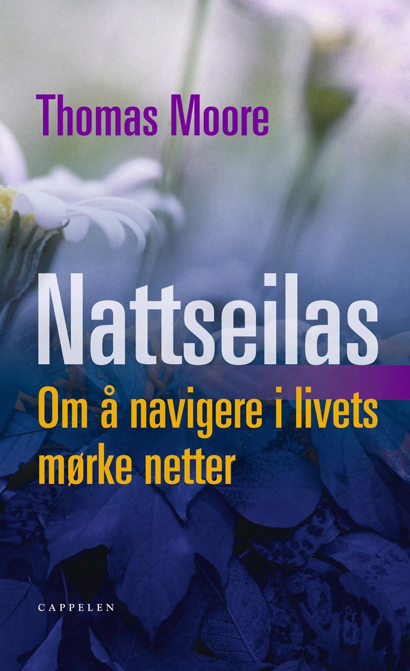 "Nattseilas - en veiviser i livets mørke netter" av Thomas Moore