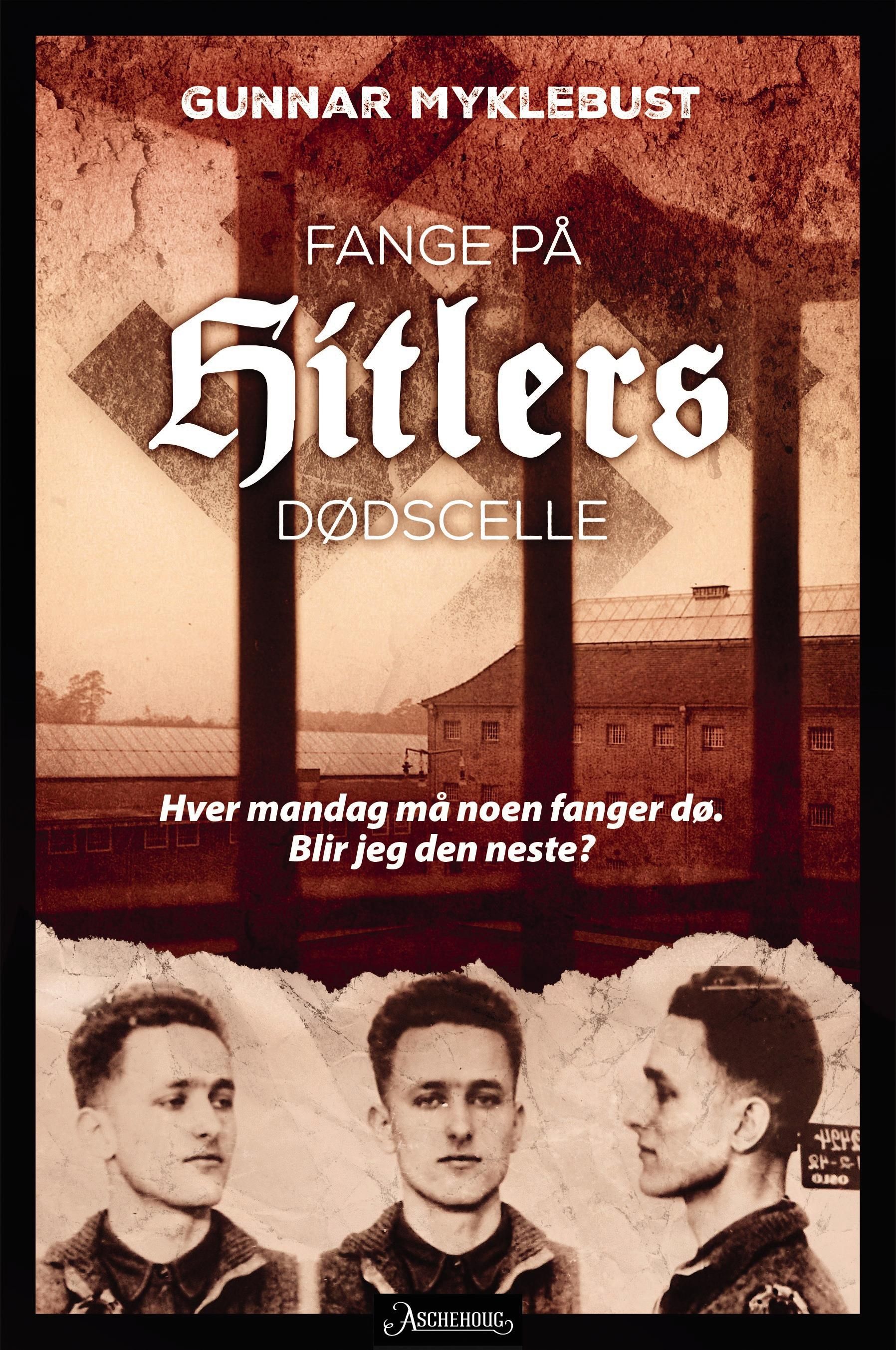 "Fange på Hitlers dødscelle" av Gunnar Myklebust