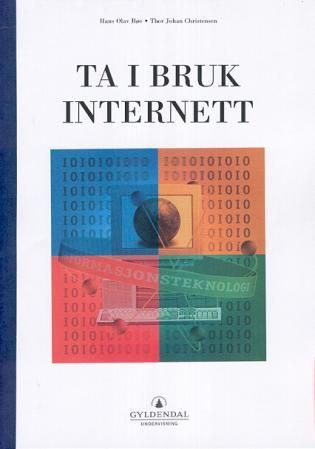 "Ta i bruk Internett" av Hans Olav Bøe