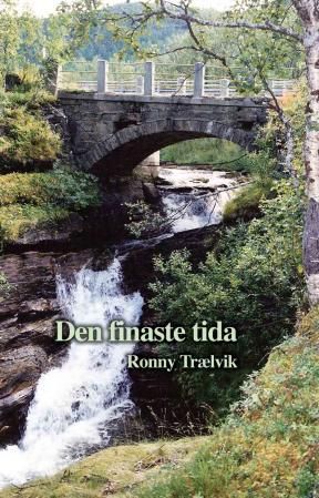 "Den finaste tida" av Ronny Trælvik