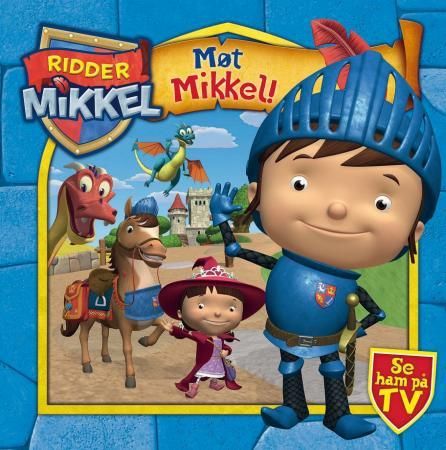 "Møt Mikkel!" av Tom Thorsteinsen
