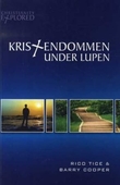 "Kristendommen under lupen" av Rico Tice
