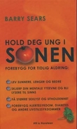 "Hold deg ung i sonen - forebygg for tidlig aldring" av Barry Sears