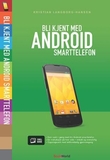 Omslagsbilde av Bli kjent med Android smarttelefon
