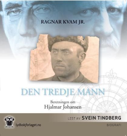 "Den tredje mann - beretningen om Hjalmar Johansen" av Ragnar Kvam